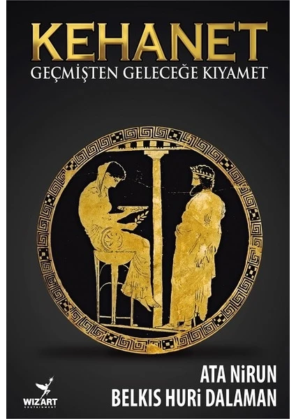 Kehanet - Geçmişten Geleceğe Kıyamet