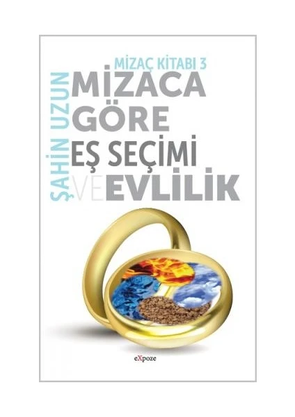 Mizaca Göre Eş Seçimi ve Evlilik - Mizaç Kitabı 3