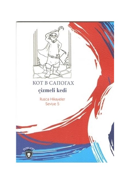 Çizmeli Kedi (Rusça Hikayeler) - Yulia Yaşar - Mustafa Yaşar