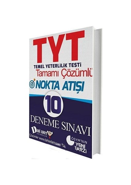 Dahi Adam Yayınları TYT Nokta Atışı Tamamı Çözümlü 10 Deneme Sınavı