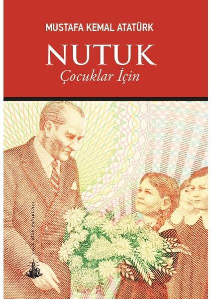 Nutuk - Mustafa Kemal Atatürk