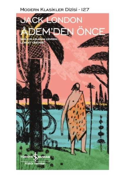 Âdem’den Önce - Jack London