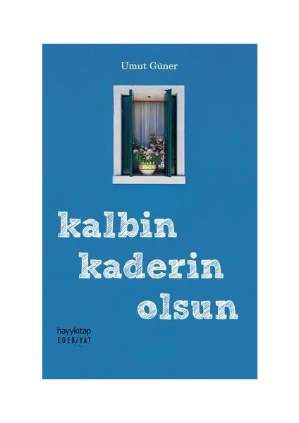 Kalbin Kaderin Olsun - Umut Güner