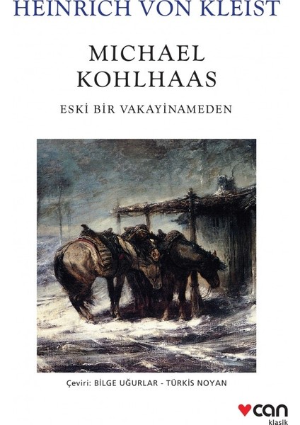 Michael Kohlhaas Eski Bir Vakayinameden - Heinrich Von Kleist