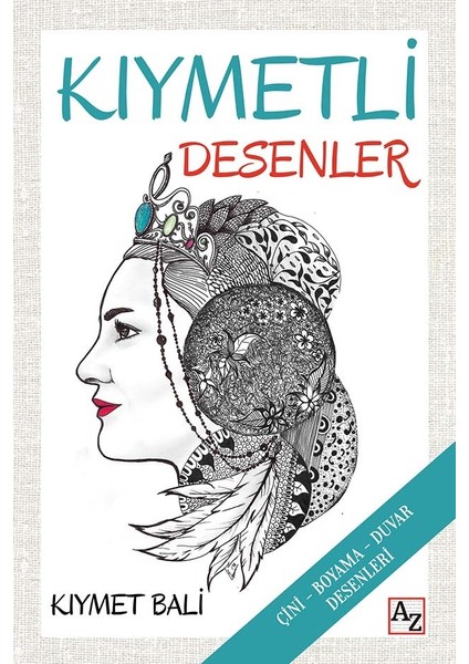 Kıymetli Desenler - Kıymet Bali