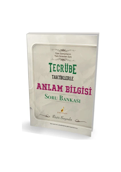 Pelikan Yayınları Tecrübe Taktiklerle Anlam Bilgisi Soru Bankası