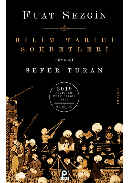 Bilim Tarihi Sohbetleri - Fuat Sezgin