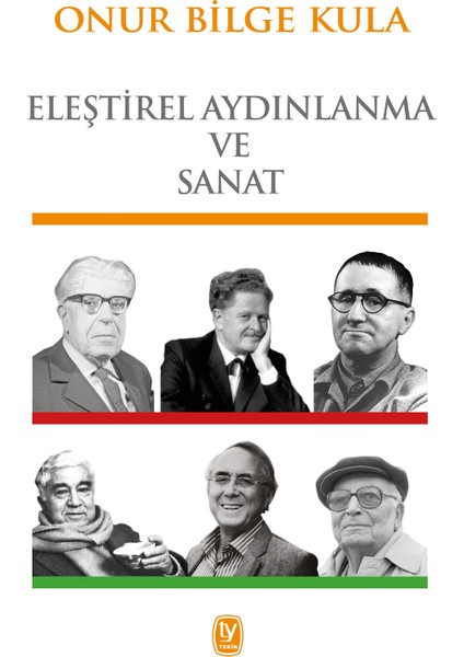 Eleştirel Aydınlanma Ve Sanat - Onur Bilge Kula