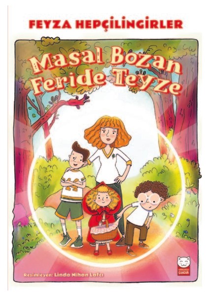 Masal Bozan Feride Teyze  - Feyza Hepçilingirler