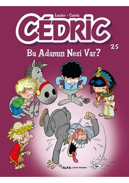 Cedric 25Bu Adamın Nesi Var?