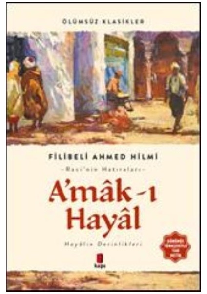 Amak I Hayal - Filibeli Ahmed Hilmi