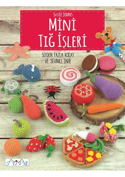 Mini Tığ İşleri - Susie Johns