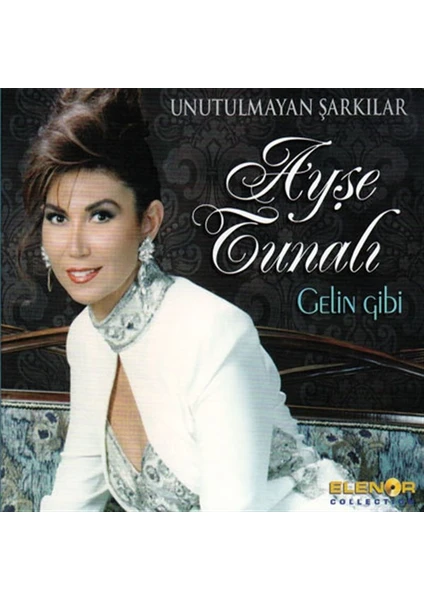 Ayşe Tunalı - Gelin Gibi (CD)