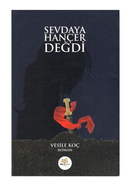 Sevdaya Hançer Değdi - Vesile Koç