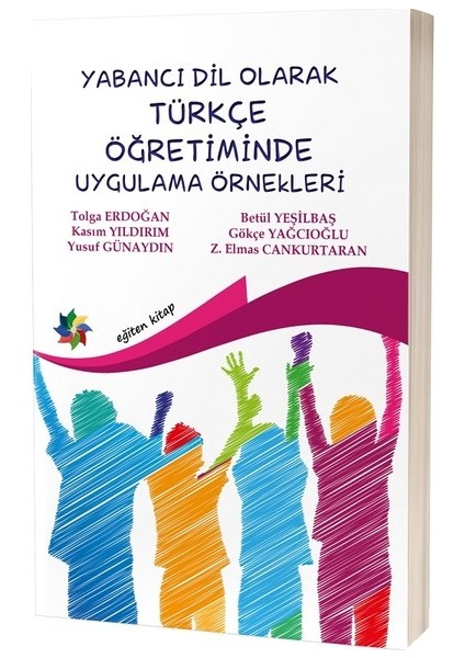 Yabancı Dil Olarak Türkçe Öğretiminde Uygulama Örnekleri