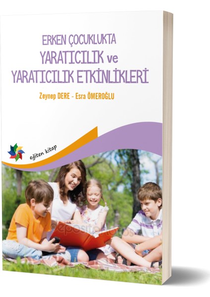 Erken Çocukluk Döneminde Yaratıcılık ve Yaratıcılık Etkinlikleri