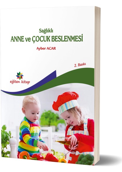 Sağlıklı Anne Çocuk Beslenmesi