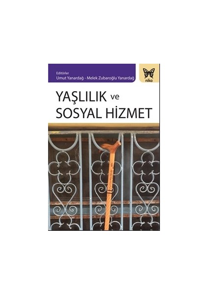 Yaşlılık Ve Sosyal Hizmet - Emine ÖZmete