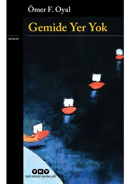 Gemide Yer Yok - Ömer F. Oyal