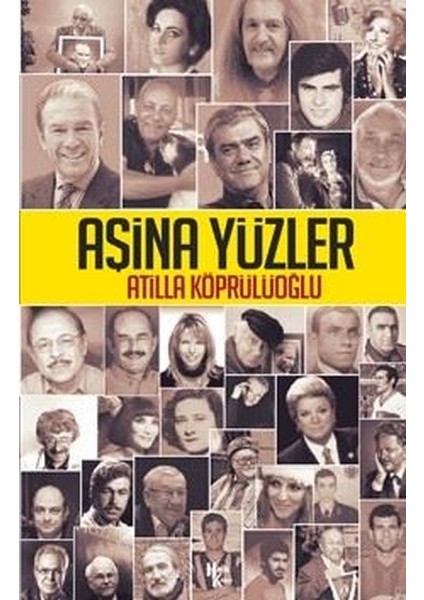 Aşina Yüzler - Atilla Köprülüoğlu