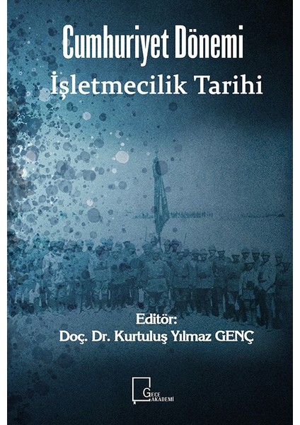 Cumhuriyet Dönemi İşletmecilik Tarihi
