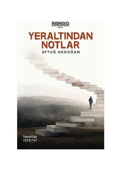 Yeraltından Notlar - Aytuğ Akdoğan