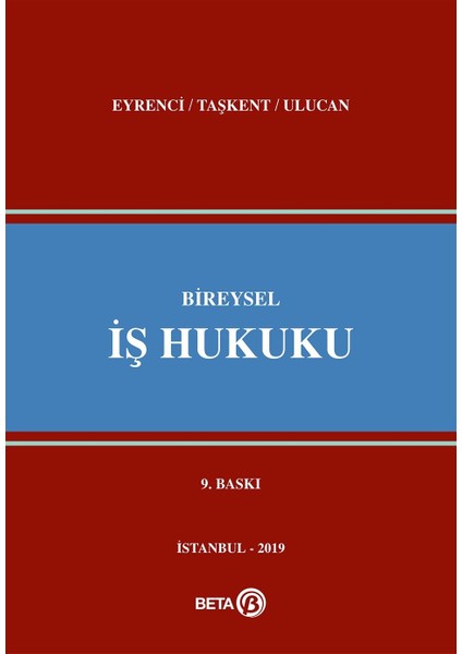 Bireysel İş Hukuku - Savaş Taşkent - Öner Eyrenci - Devrim Ulucan
