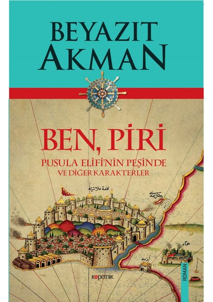 Ben, Piri - Beyazıt Akman