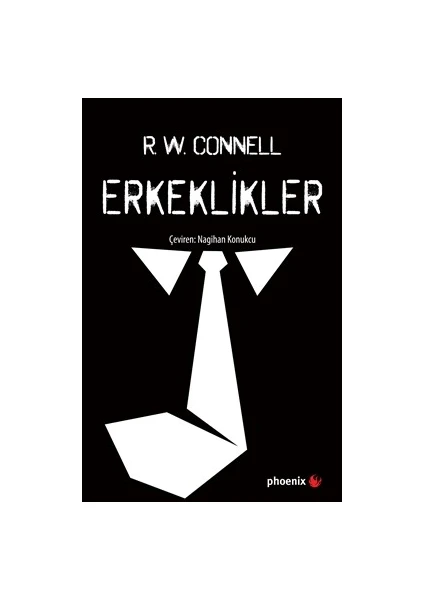 Erkeklikler - R. W. CONNELL