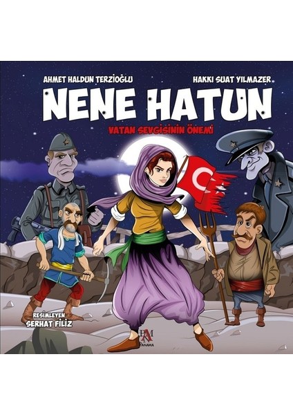 Nene Hatun - Vatan Sevgisinin Önemi - Hakkı Suat Yılmazer - Ahmet Haldun Terzioğlu