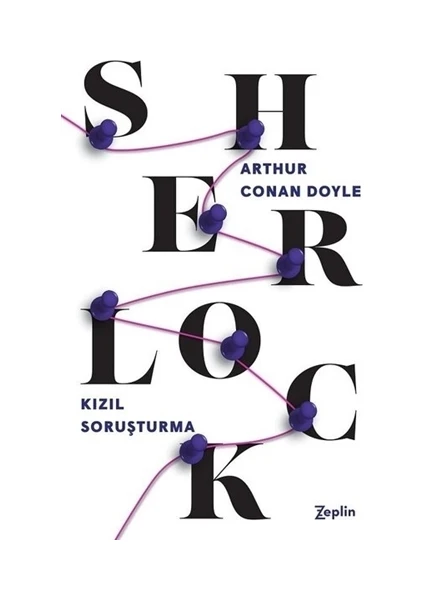 Kızıl Soruşturma - Sherlock Holmes - Sir Arthur Conan Doyle