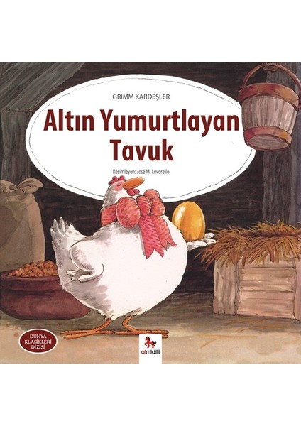 Altın Yumurtlayan Tavuk - Grimm Kardeşler