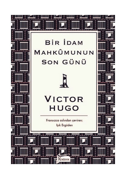 Bir İdam Mahkûmunun Son Günü - Victor Hugo