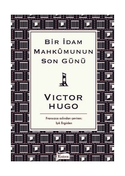 Bir İdam Mahkûmunun Son Günü  - Victor Hugo