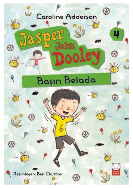Başın Belada Jasper John Dooley – 4 - Caroline Adderson