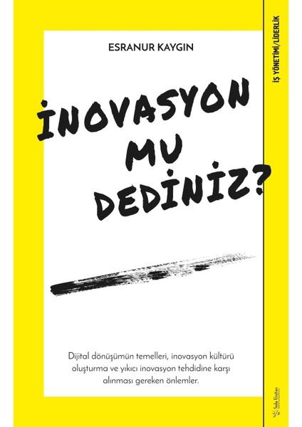 İnovasyon Mu Dediniz? - Esranur Kaygın