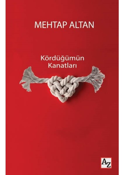 Kördüğümün Kanatları - Mehtap Altan