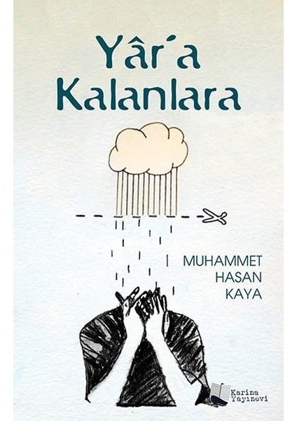Yar’A Kalanlara - Muhammet Hasan Kaya