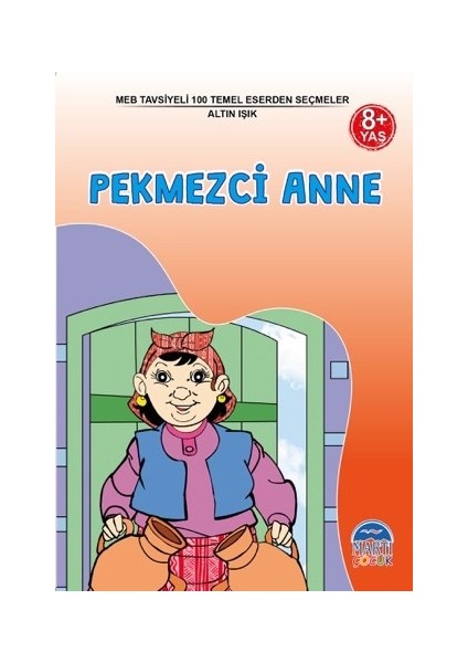3. Sınıf 100 Temel Eserden Seçmeler Set 1: Pekmezci Anne / Altın Işık