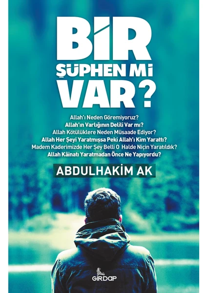 Bir Şüphen Mi Var? - Abdulhakim Ak