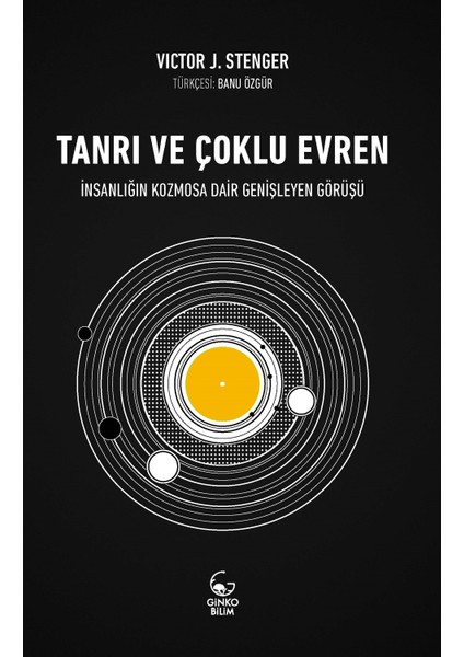 Tanrı Ve Çoklu Evren - Victor J. Stenger