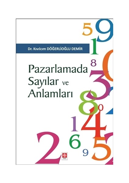 Pazarlamada Sayı Ve Anlamları - Kıvılcım D. Demir