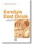 Kendiyle Dost Olmak Hayatı Nasıl Kolaylaştırır? - Wilhelm Schmid 1