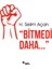 Bitmedi Daha - H. Selim Açan 1