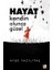 Hayat Kendin Olunca Güzel - Ayşe Yazılıtaş 1