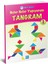 Neler Neler Yapıyorum / Tangram 1 (4-5-6 Yaş) 1