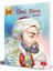 Kim Kimdir Serisi – İbni Sina Kimdir? - Nevzat Basım 1