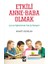 Etkili Annebaba Olmak - Ahmet Alpaslan 1