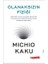 Olanaksızın Fiziği - Michio Kaku 1