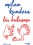 Bir Buluşma - Milan Kundera 1